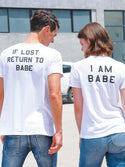 If Lost Return To Babe I Am Babe T Shirt Men Women